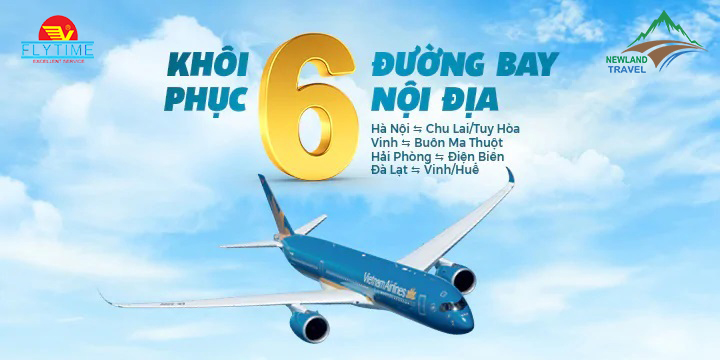 THÁNG 9 KHÔI PHỤC 6 ĐƯỜNG BAY NỘI ĐỊA - ƯU ĐÃI VÉ CHỈ TỪ 69K/CHẶNG