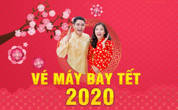 VÉ MÁY BAY TẾT 2020